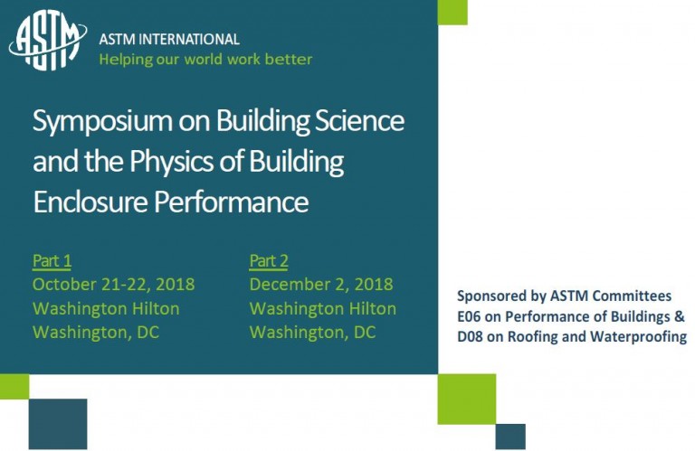 ASTM International Symposium on Building Science and the Physics of ...